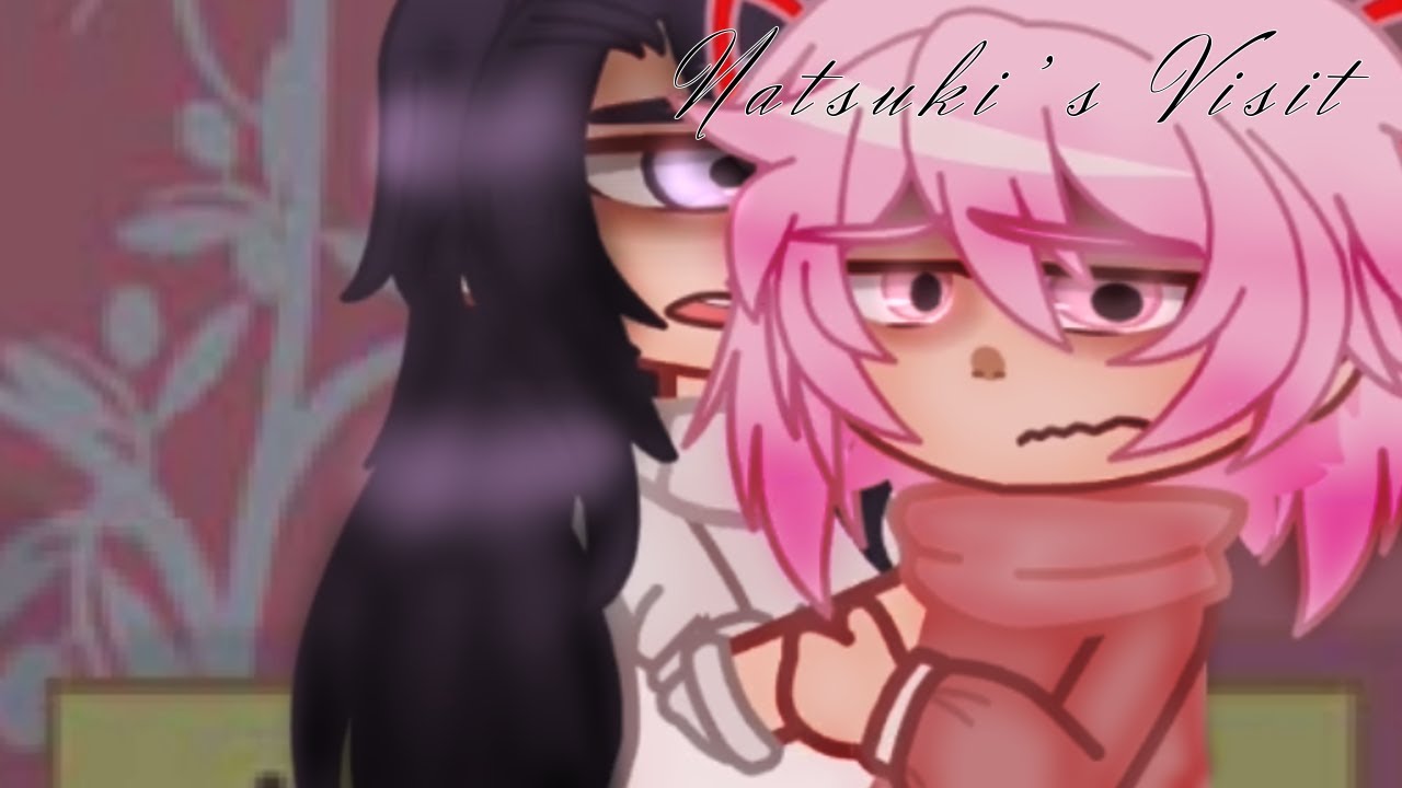 Natsuki’s Visit DDLC “Natsuri” Gacha club