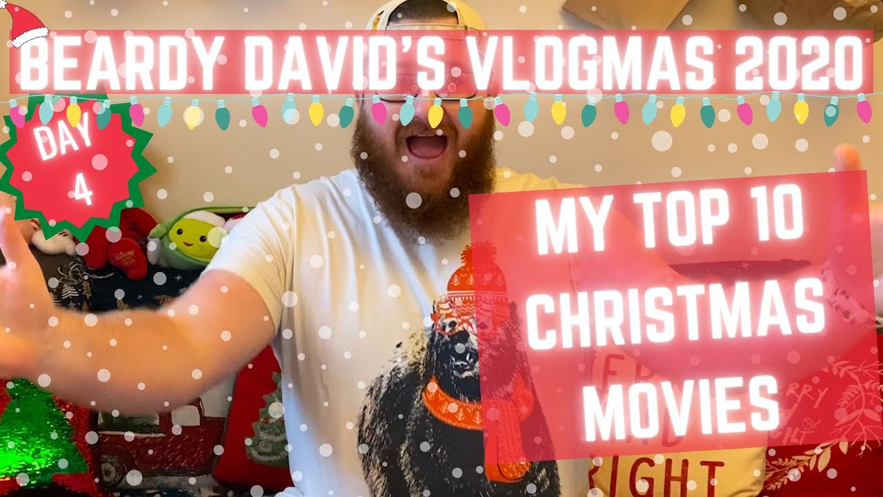 My Top 10 Christmas Movies | Vlogmas 2020 December 4th | Beardy David