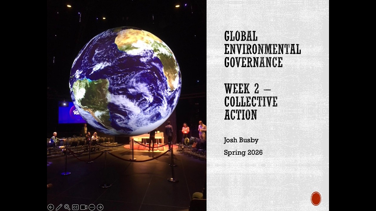 Week 2  - Global Environmental Governance -  Collective Action and Cooperation