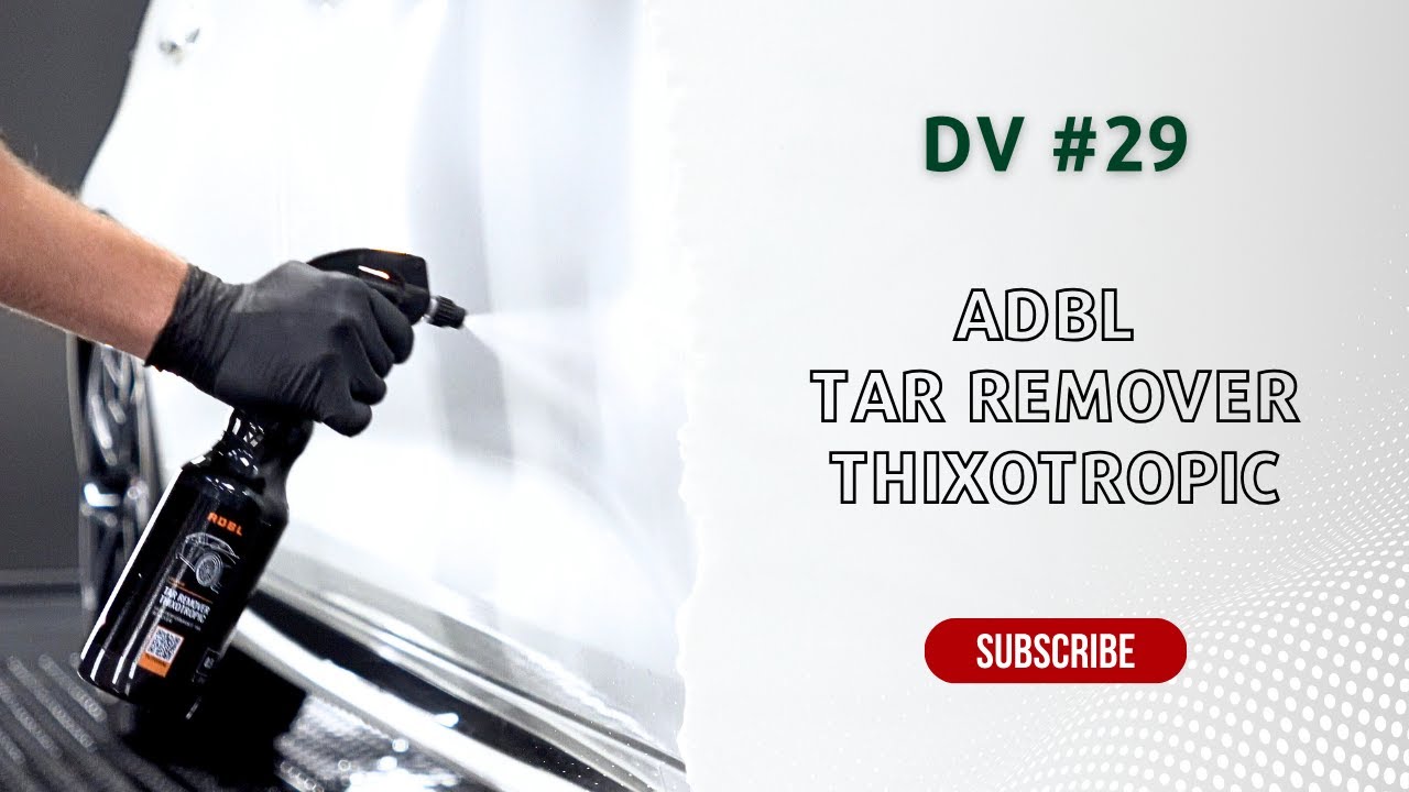DV#29 - ADBL Tar Remover Thixotropic - czyli jak usunąć żywicę z lakieru