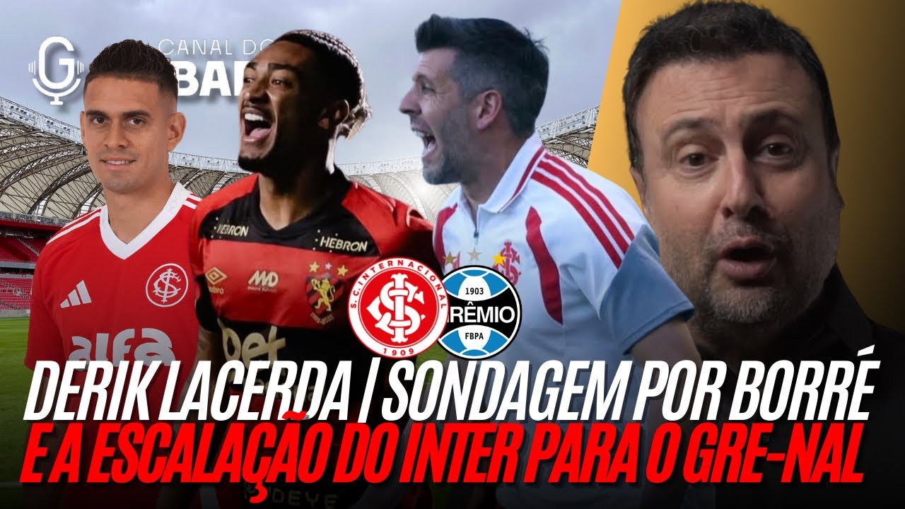 Negociação com Derik Lacerda | Sondagem por Borré | Escalação para o Gre-Nal