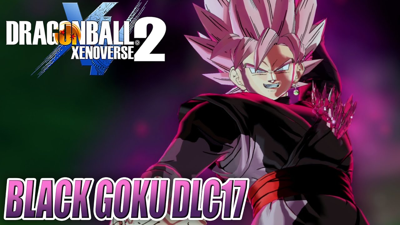 JE TESTE LE NOUVEAU BLACK GOKU ROSÉ !! - GAMEPLAY DLC 17 XENOVERSE 2