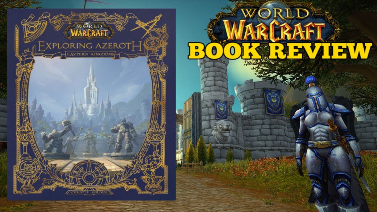 Lore Nerd's Book Review of World of Warcraft Exploring Azeroth: Eastern Kingdoms