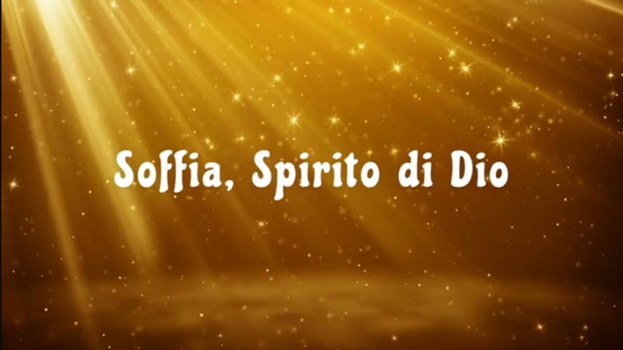 Soffia, Spirito di Dio Base musicale con testo 