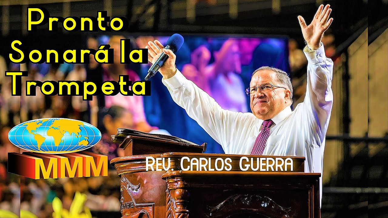 Pronto Sonar&aacute; la Trompeta - Rev. Carlos Guerra (2021)