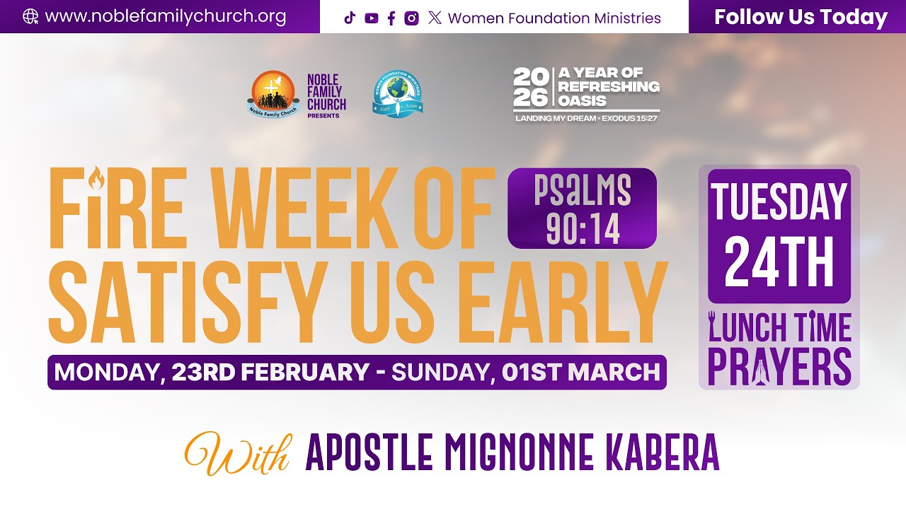 Fire Week of Satisfy Us Early (Psalms 90:14) - Day 2 - With Apostle Mignonne Kabera
