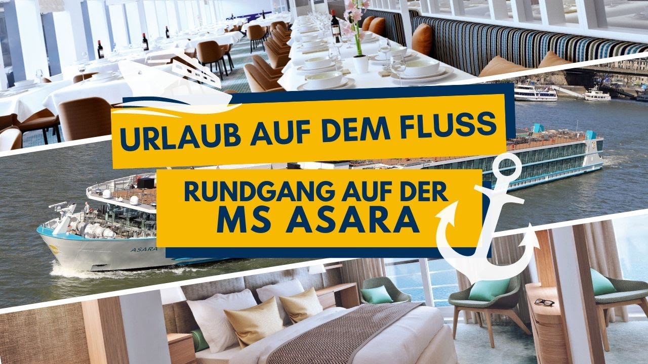 Urlaub auf dem Fluss &ndash; Rundgang auf der MS Asara ⛴