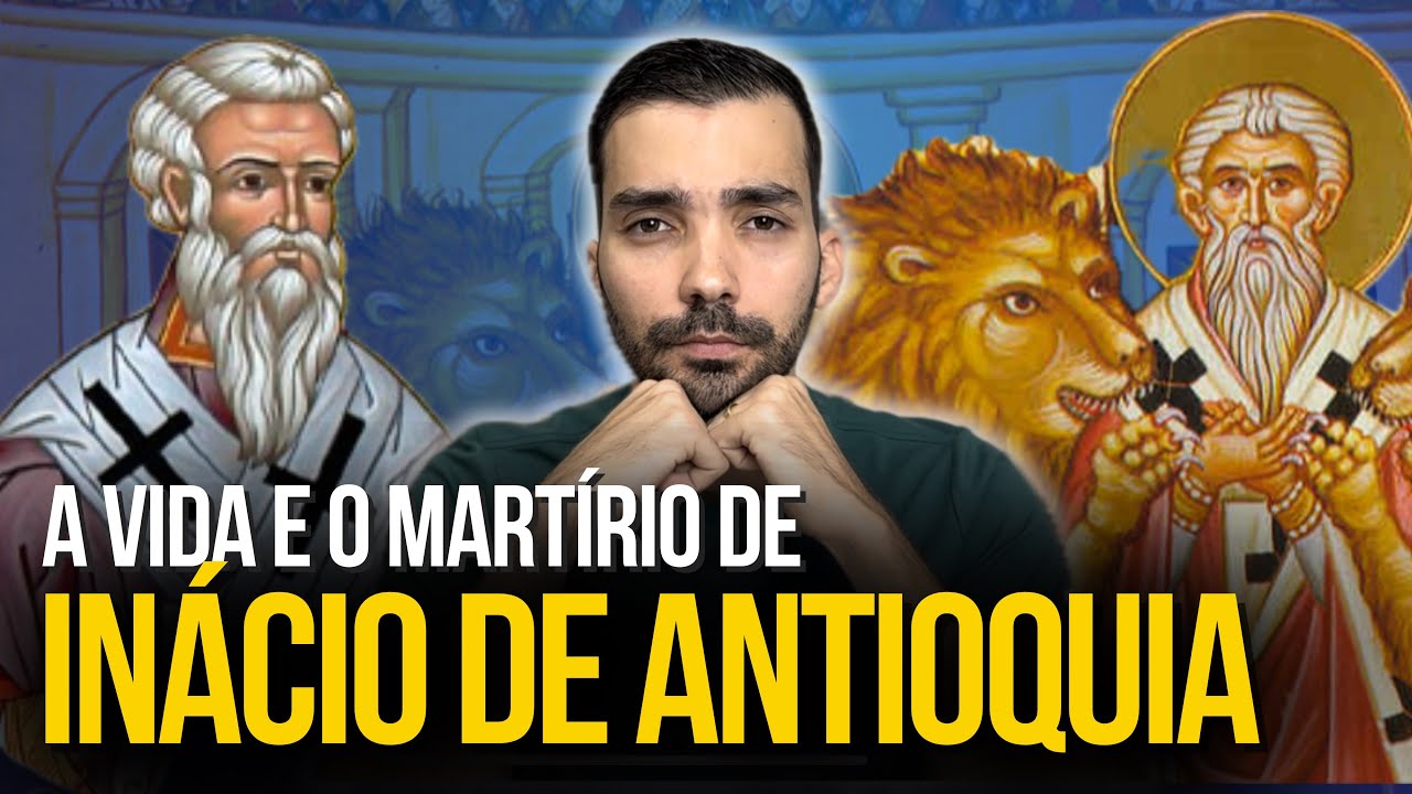 Quem foi INÁCIO DE ANTIOQUIA? | Um dos Primeiros PAIS DA IGREJA Cristã