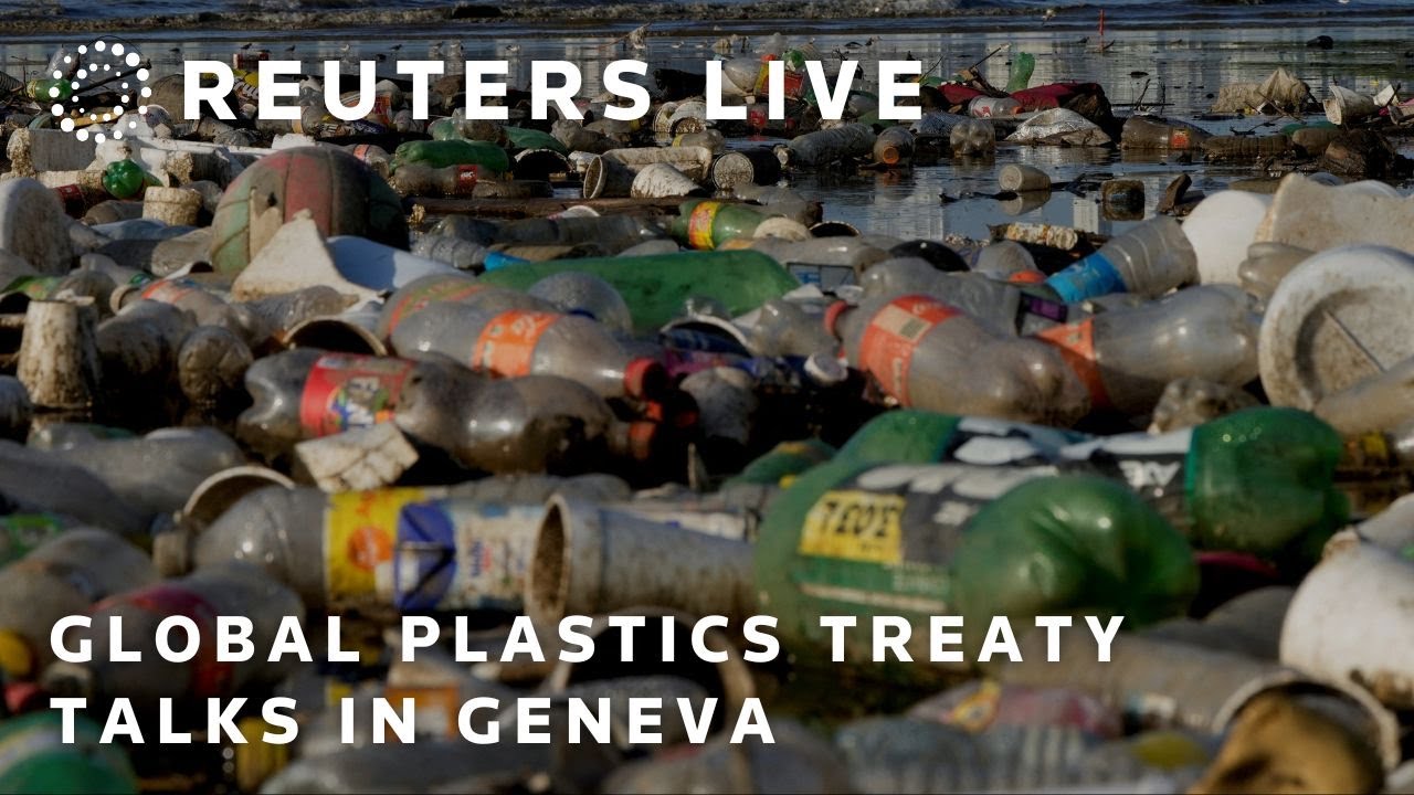 LIVE: Global Plastics Treaty talks in Geneva