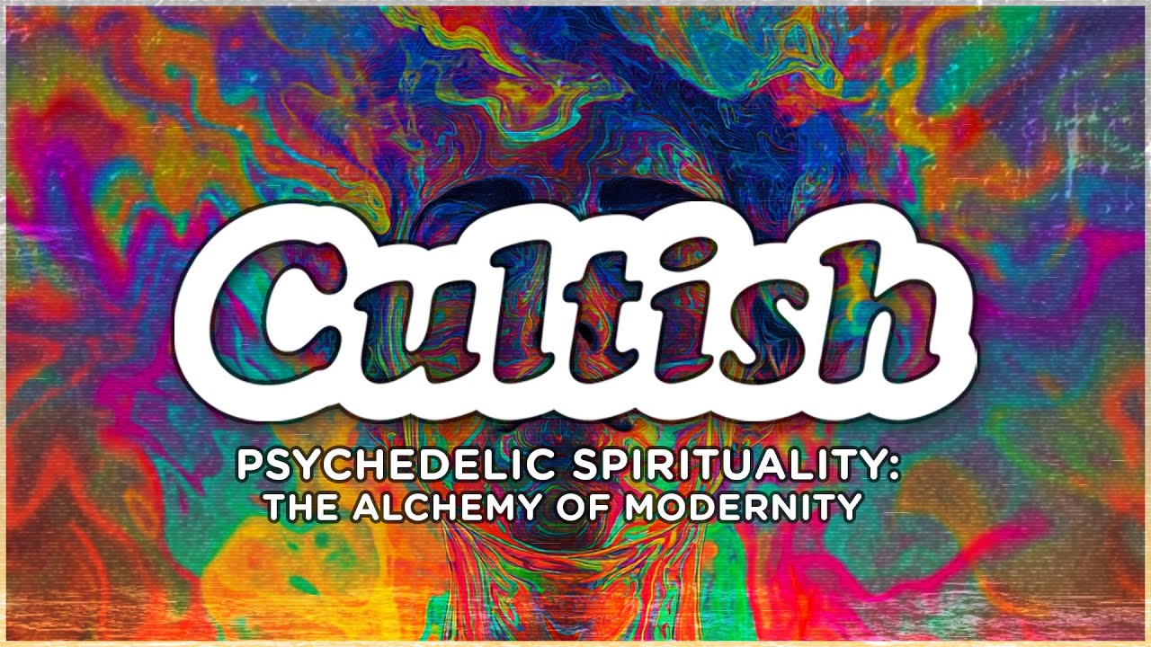 Psychedelic Spirituality: The Alchemy of Modernity