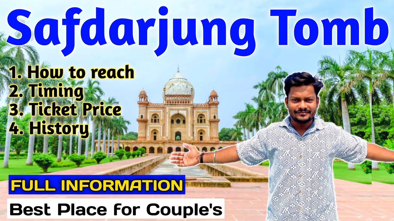 Safdarjung Tomb Delhi | New Delhi I Safdarjung Tomb History in Hindi I Safdarjung Tomb Ticket Price
