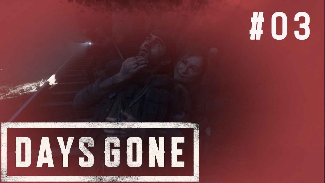 #03 【Days Gone】本作始まって以来のガチホラーシーン｜キャンプを制圧するまで