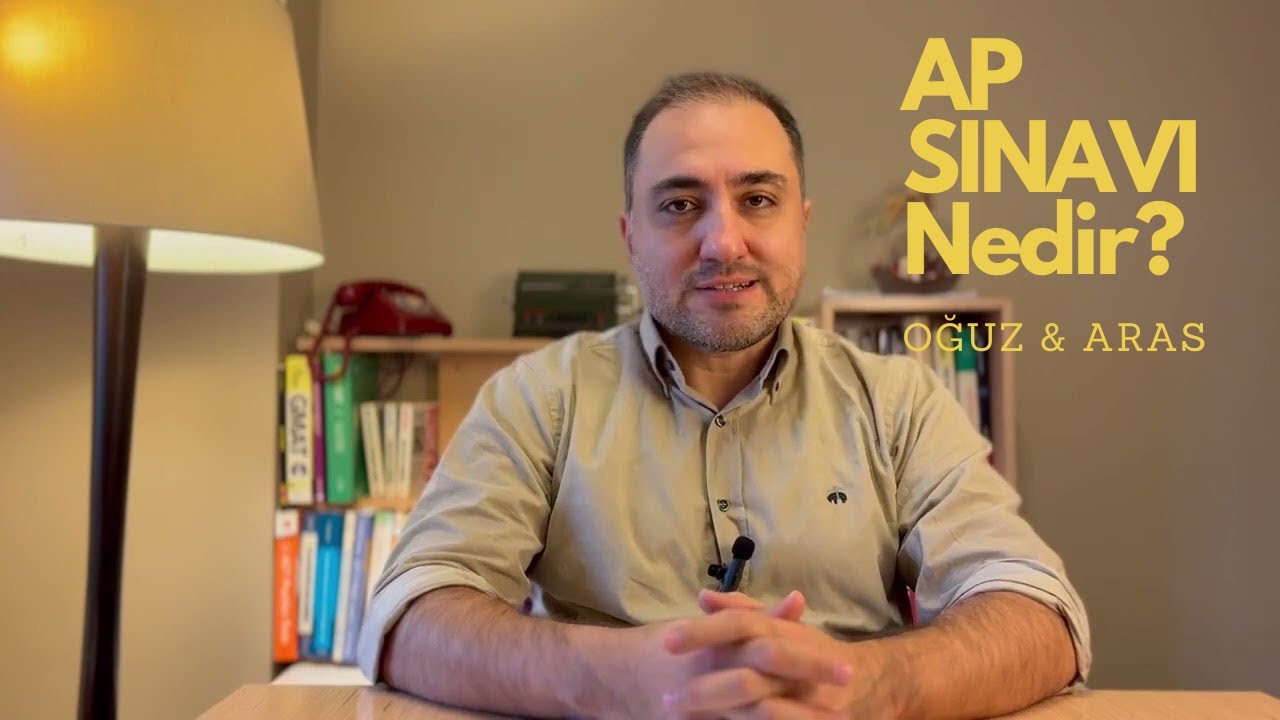 AP Sınavları: Nedir, Ne İşe Yarar ve Nasıl Hazırlanmalısın?