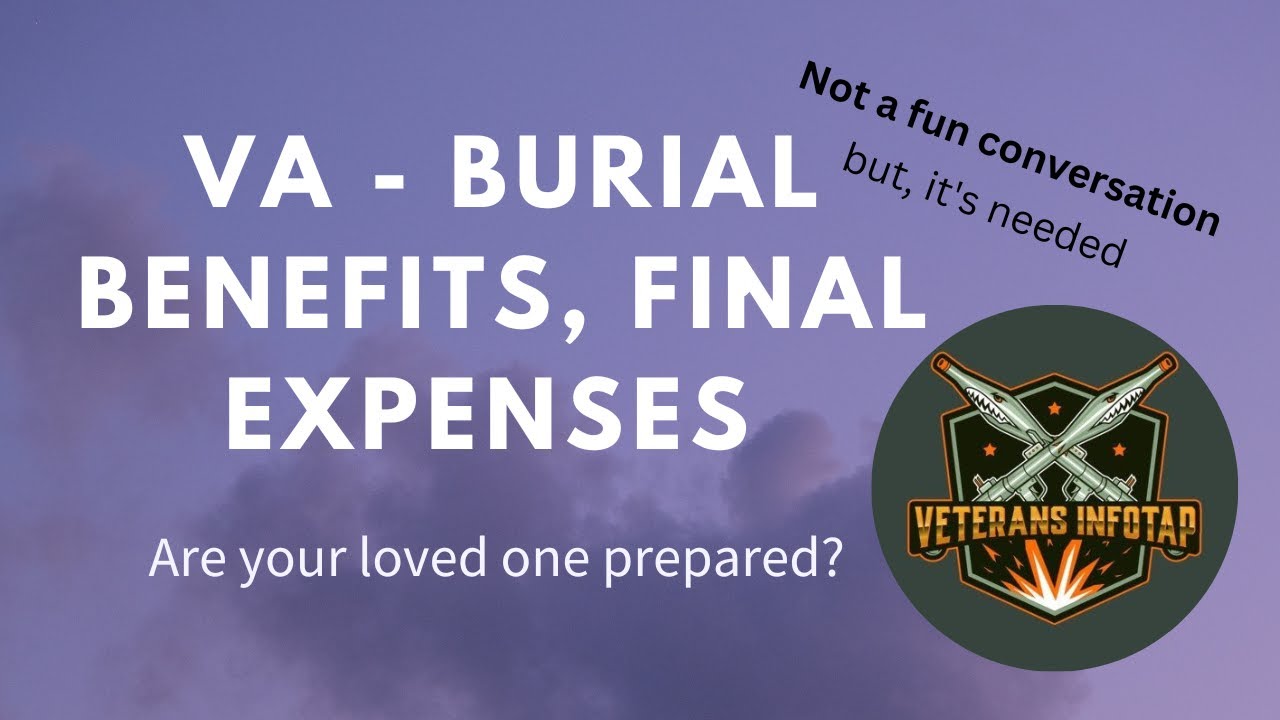 VA Burial Benefits, Final Expenses, Headstones, Markers, Medallions and Presidential Memorial Cert