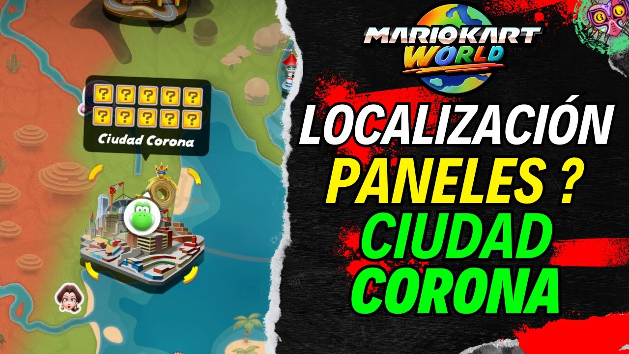 LOCALIZACIÓN PANELES ? en CIUDAD CORONA | GUÍA 100% | 💯Mario Kart World🏆