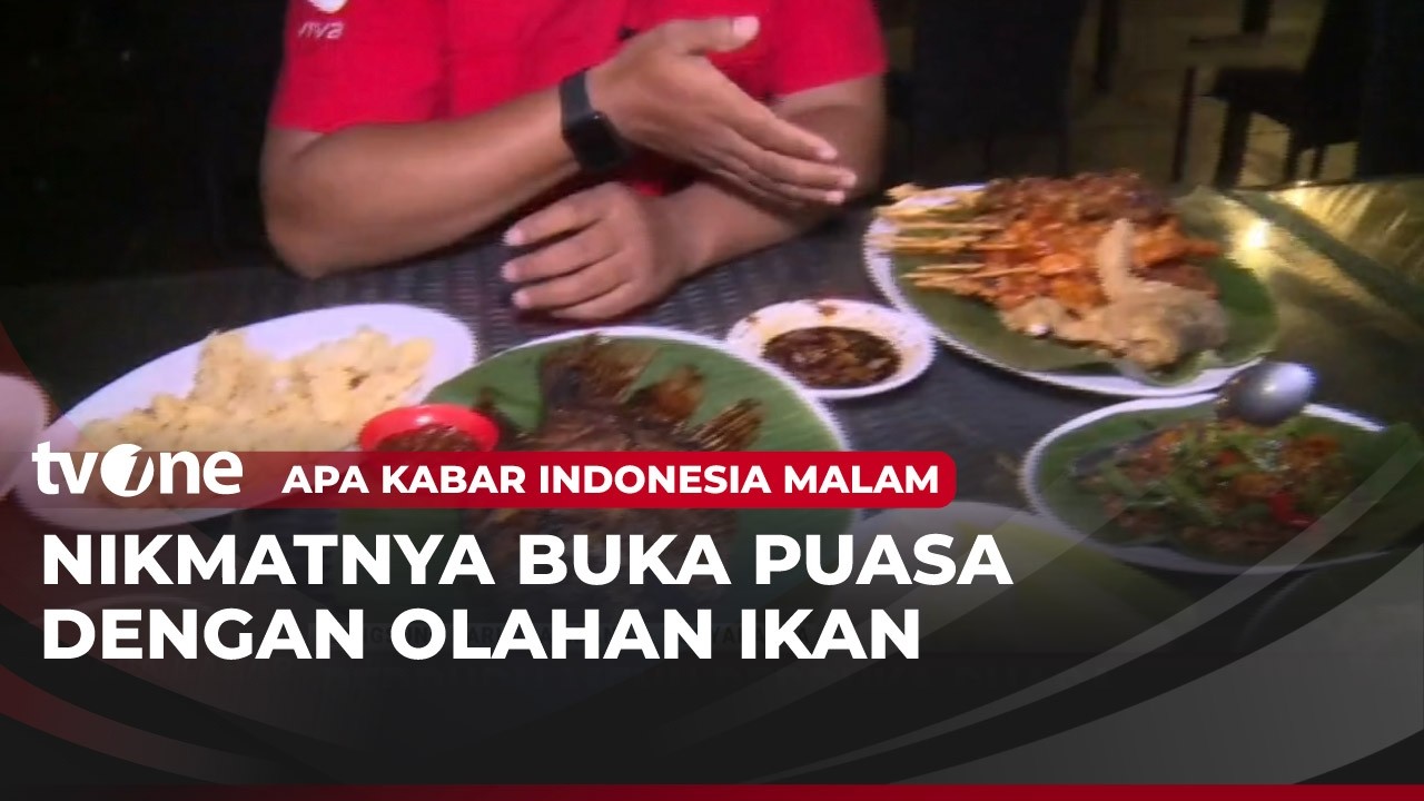 Nikmatnya Berbuka Puasa Dengan Aneka Masakan Ikan | AKIM tvOne