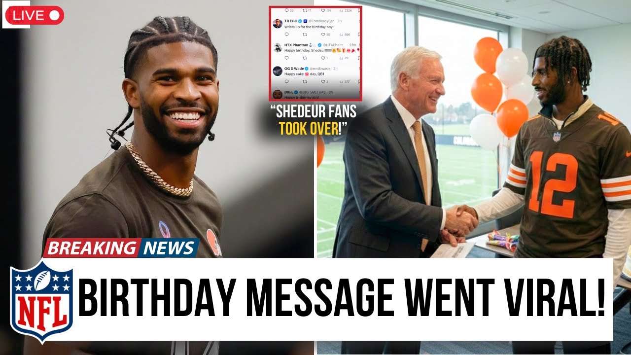 BREAKING: Shedeur Sanders BREAKS THE INTERNET After Jimmy Haslam’s “Franchise QB” Birthday Wish