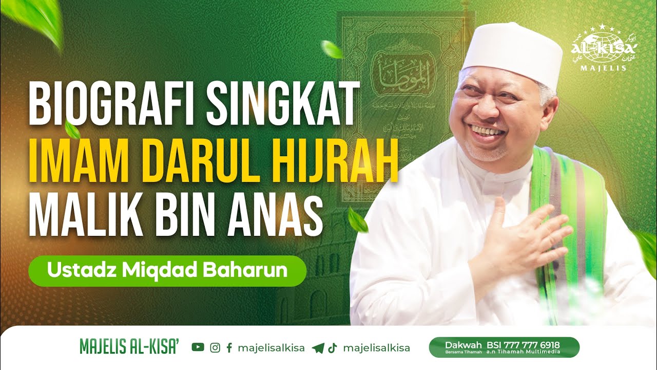 Biografi Imam Malik Bin Anas RA  ||  Ustadz Miqdad Baharun