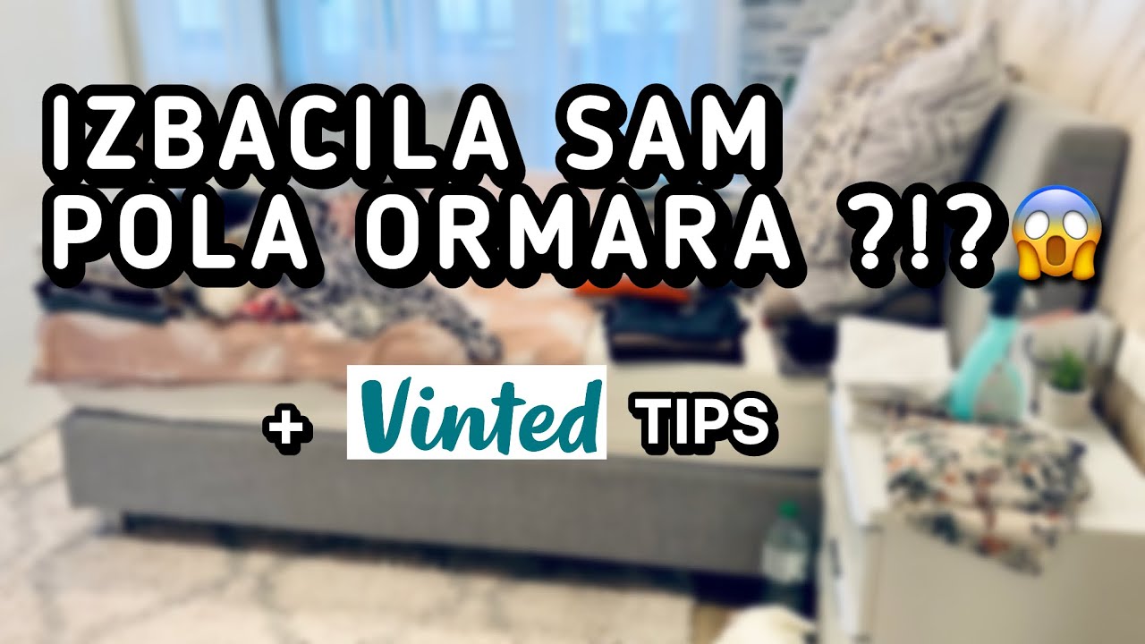 Declutter & organizacija ormara 👗✨ Što sam sve izbacila + Vinted savjeti