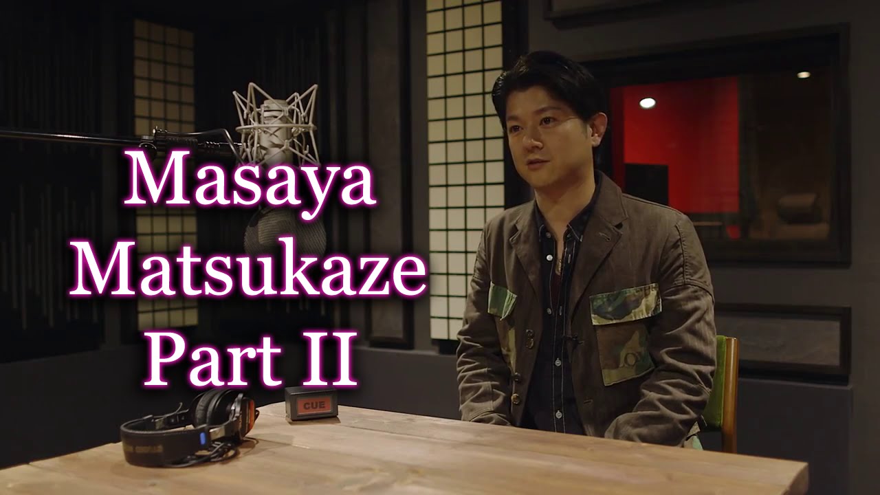 Masaya Matsukaze: Part 2 - Ryo's Japanese Voice actor