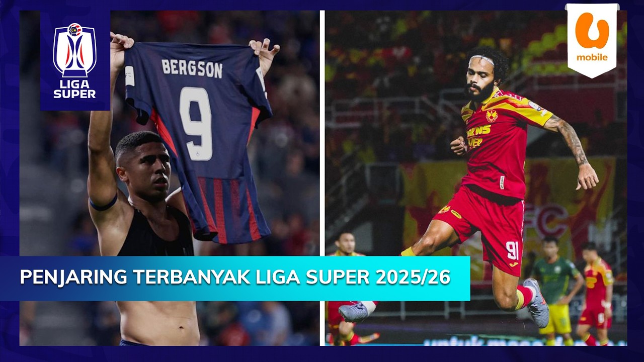Bergson vs Chrigor Moraes : Perebutan Kasut Emas Liga Super 2025/26!