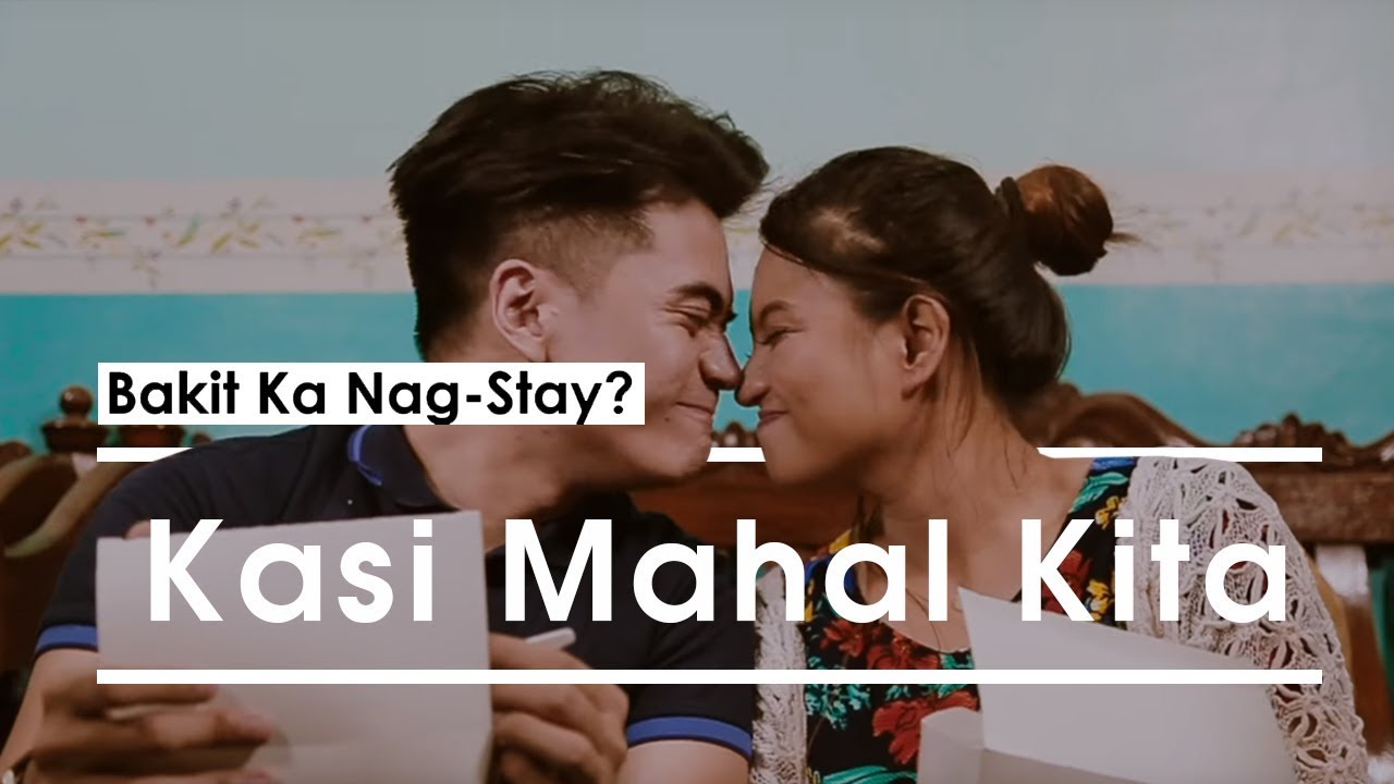 Bakit Ka Nag-Stay? - Kasi Mahal Kita