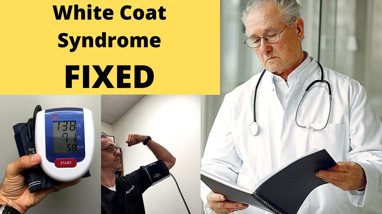 Fix White Coat Syndrome 💥NOW💥