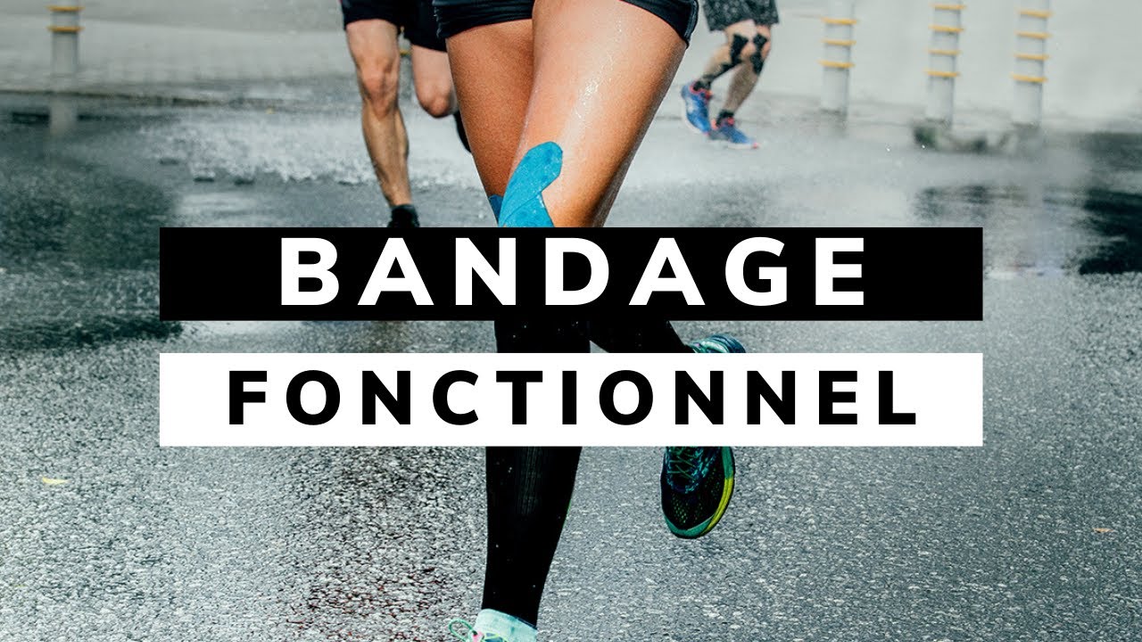 Le BANDAGE FONCTIONNEL en KIN&Eacute;SITHERAPIE [2/3]