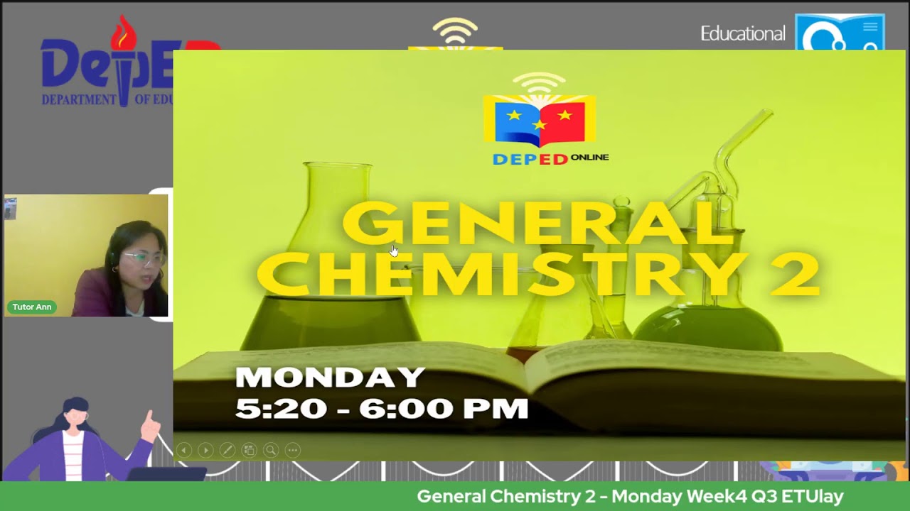 General Chemistry 2  - Monday Week4 Q3 ETUlay
