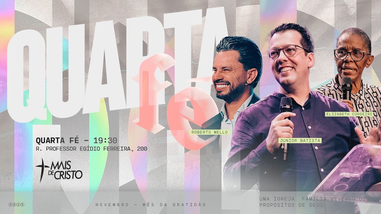 PR JUNIOR BATISTA + ROBERTO MELLO - QUARTA FÉ, 19h30 - Mais de Cristo | 19.11.2025