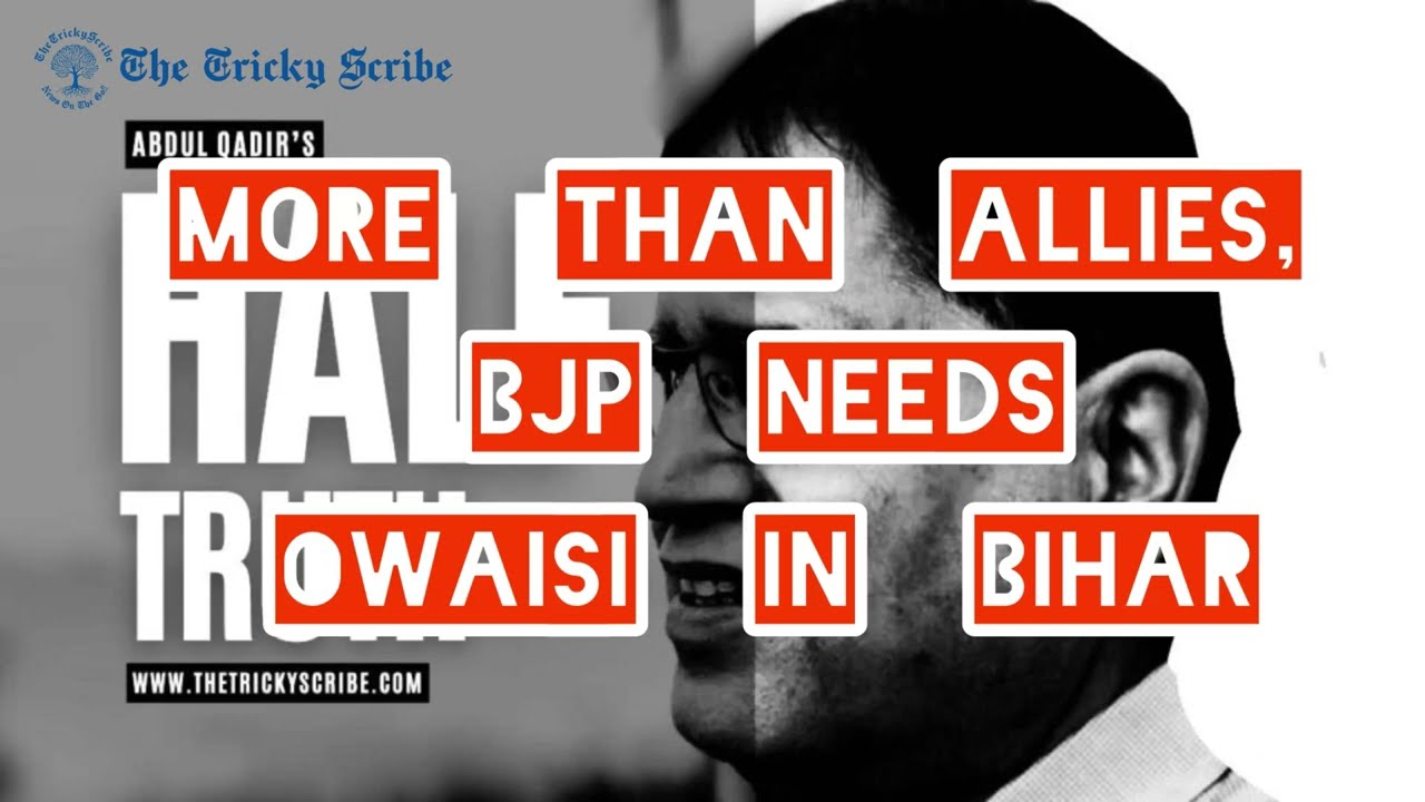 The HalfTruth | Owaisi Bihar Elections Role | Bihar Caste Politics Explained