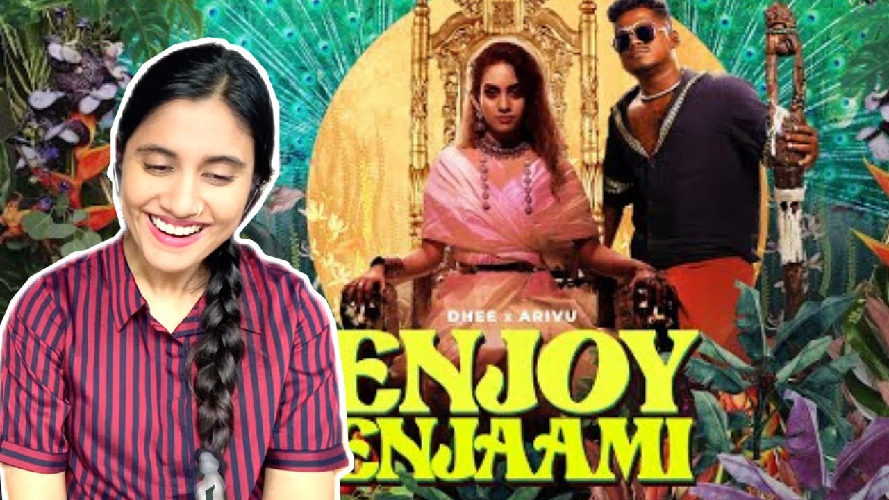 Dhee ft. Arivu - Enjoy Enjaami REACTION | Ashmita Reacts