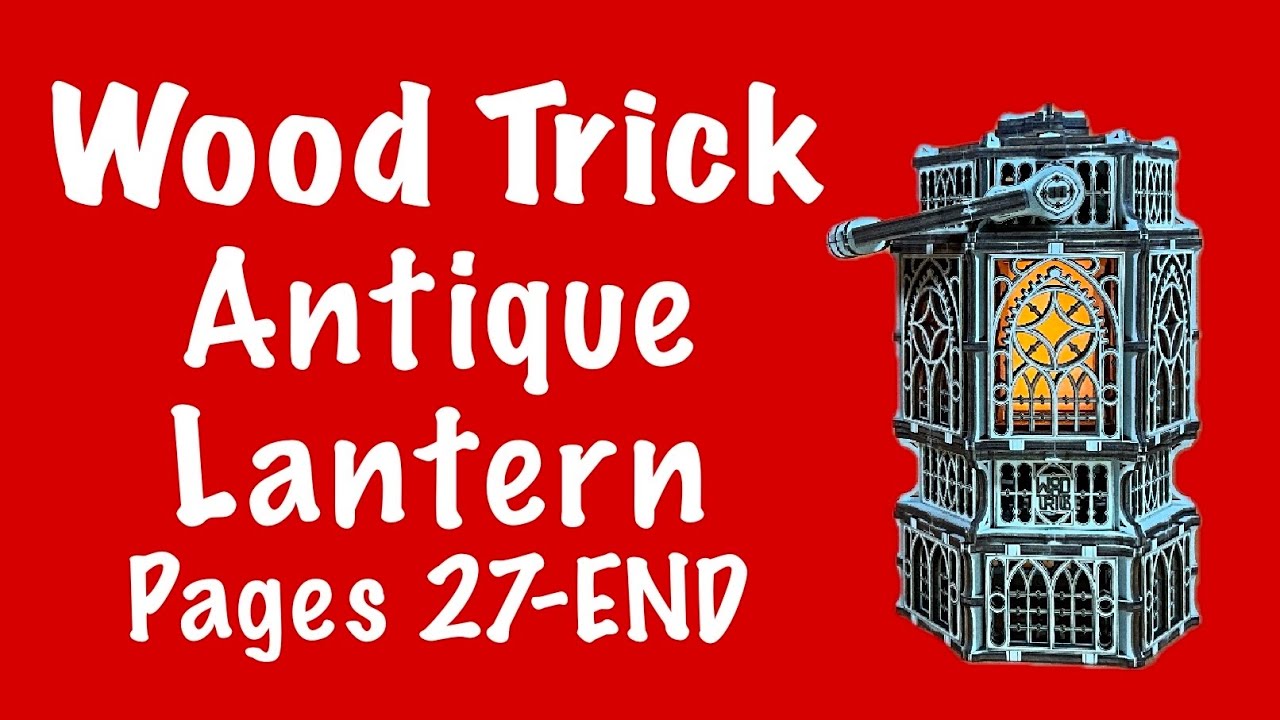 Wood Trick Antique Lantern Pages 27-END