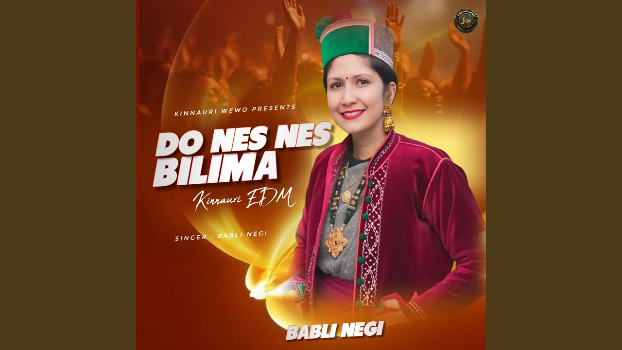 Do Nes Nes Bilima (Kinnauri EDM)