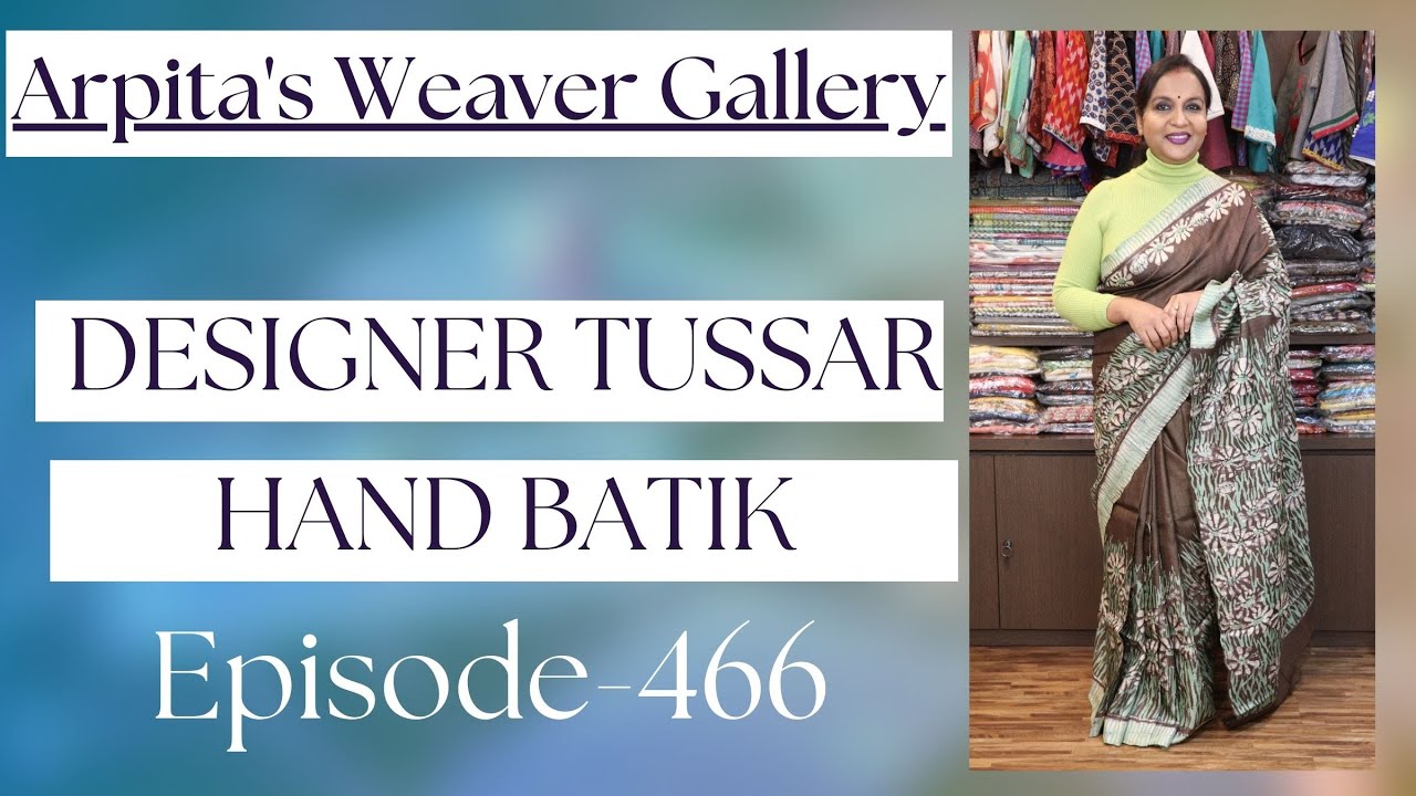 DESIGNER TUSSAR HAND BATIK || Epi-466 || #ARPITASWEAVERGALLERY