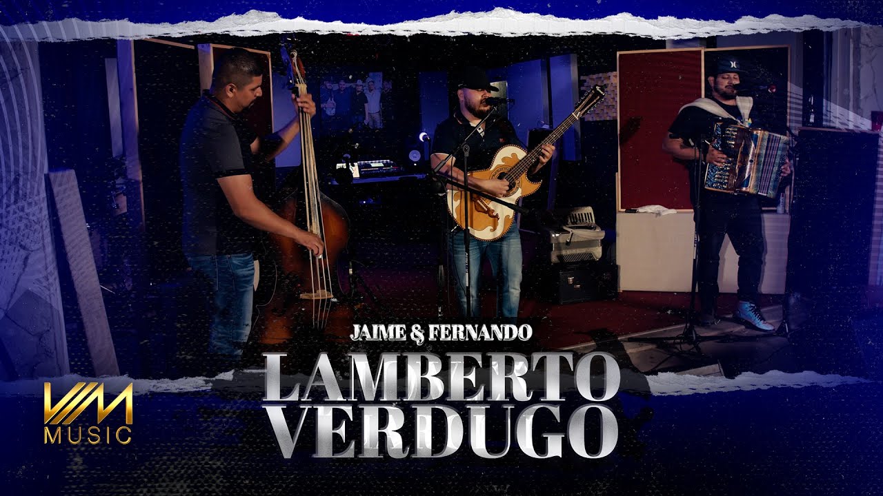 Jaime Y Fernando - Lamberto Verdugo (En Vivo Con Tololoche)