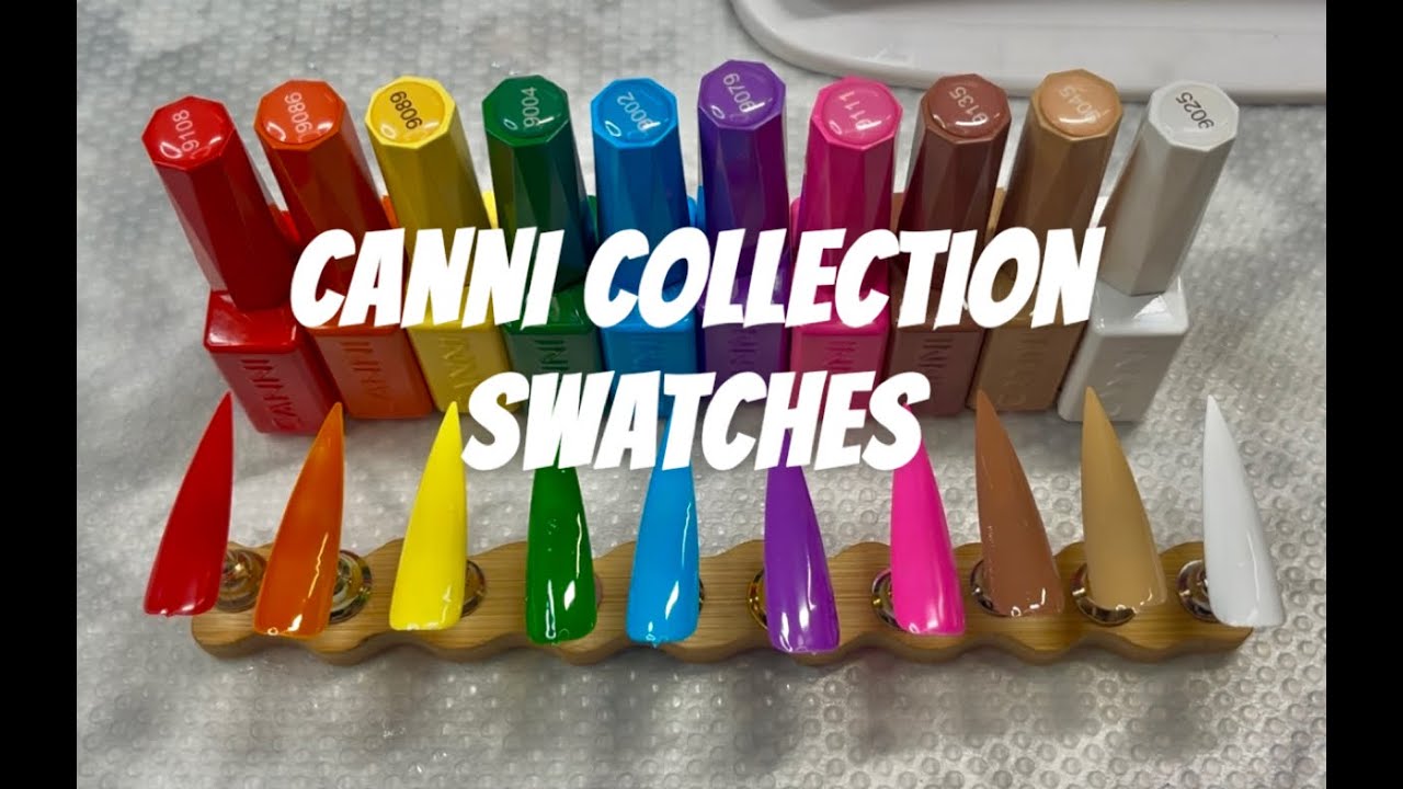 CANNI COLLECTION UV GEL POLISH SWATCHING