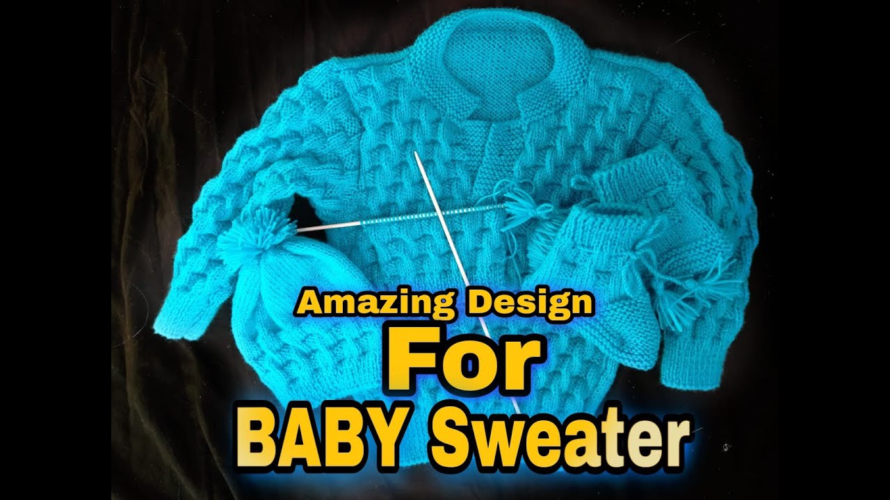 Learn to Make Baby Sweater | (Knitting) Pattern | Hand Knitted Sweater Design (आसान तरीके से बनाए )