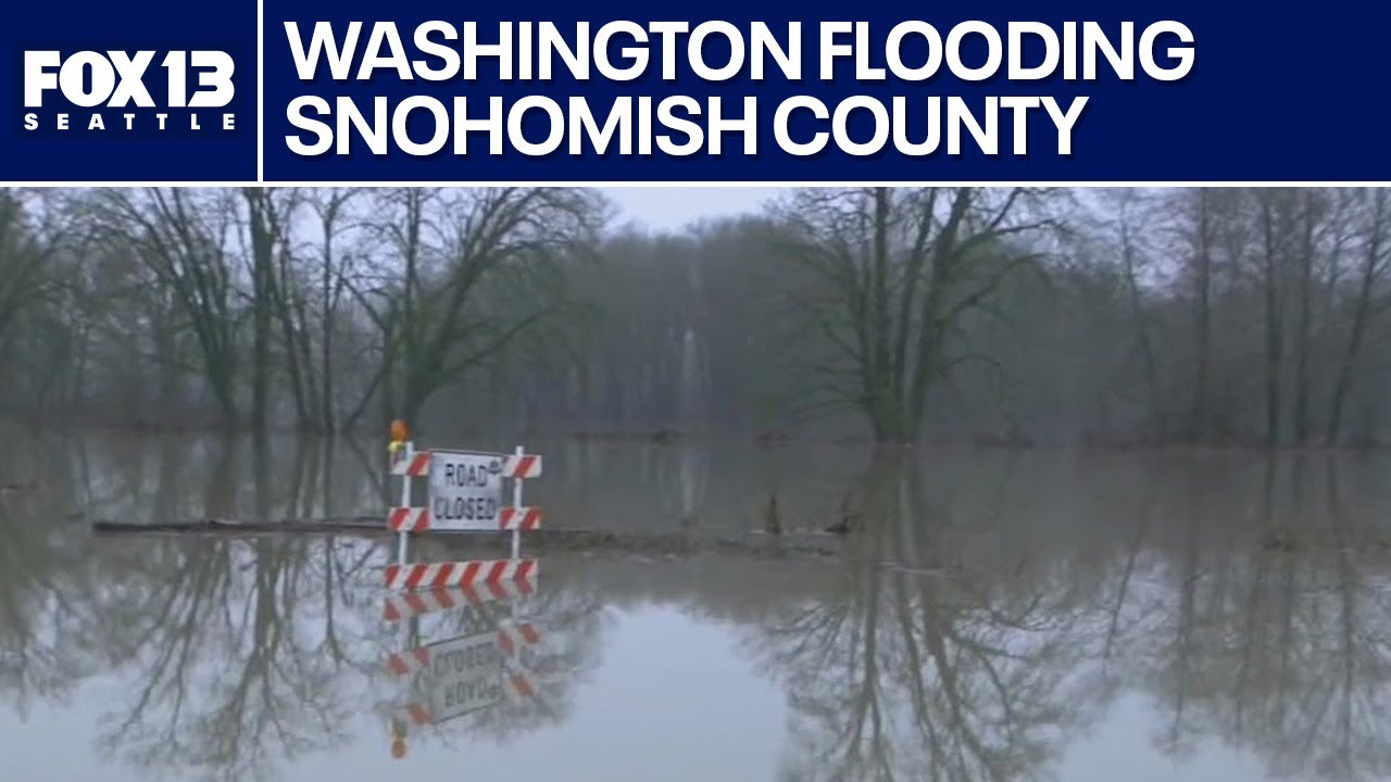 Snohomish County, WA hit hard by floodwaters