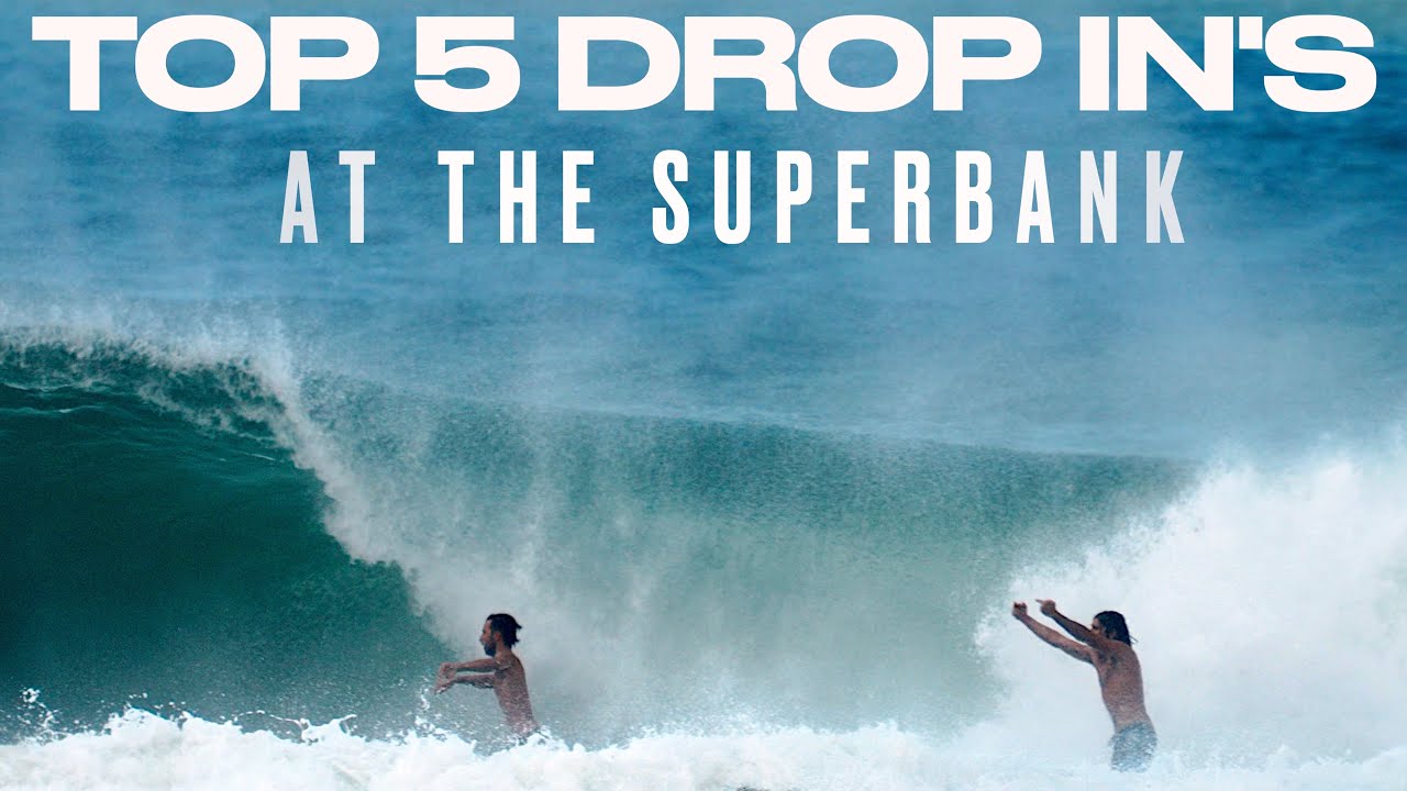 TOP 5 DROP IN'S AT THE SUPERBANK 2021 .SURFING SOME OF THE GOLD COASTS BEST DROPPING IN THIS SUMMER
