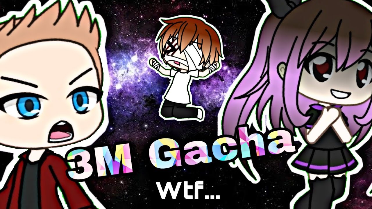 [ Gacha 3M Wtf ] // #FriteGacha / #SoraGacha / #MaryGacha //