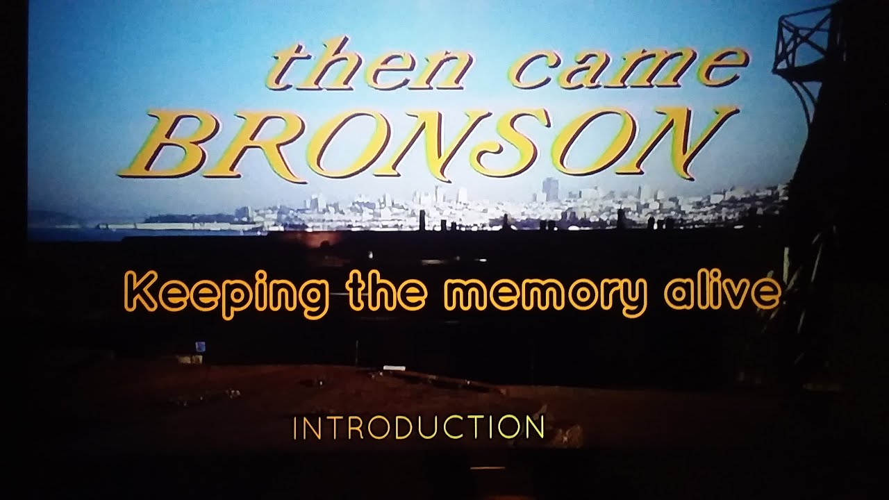 An Introduction to Then Came Bronson