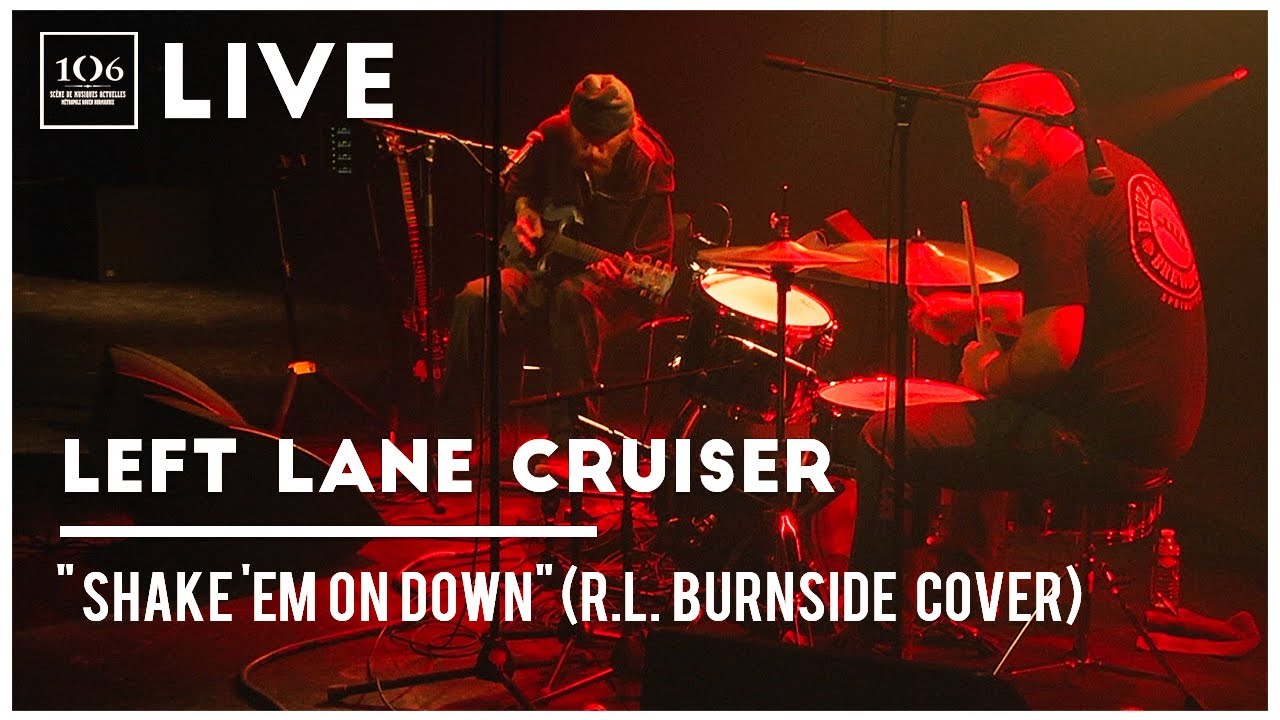 LEFT LANE CRUISER-  Shake 'Em On Down (R.L. Burnside cover) LIVE - Les Nuits de l'Alligator 2022