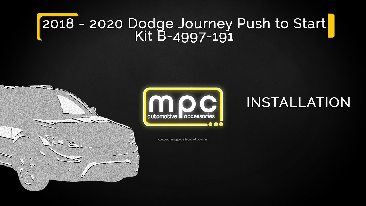 mpc | Remote Start Installation for 2018 - 2020 Dodge Journey - Push-to-Start