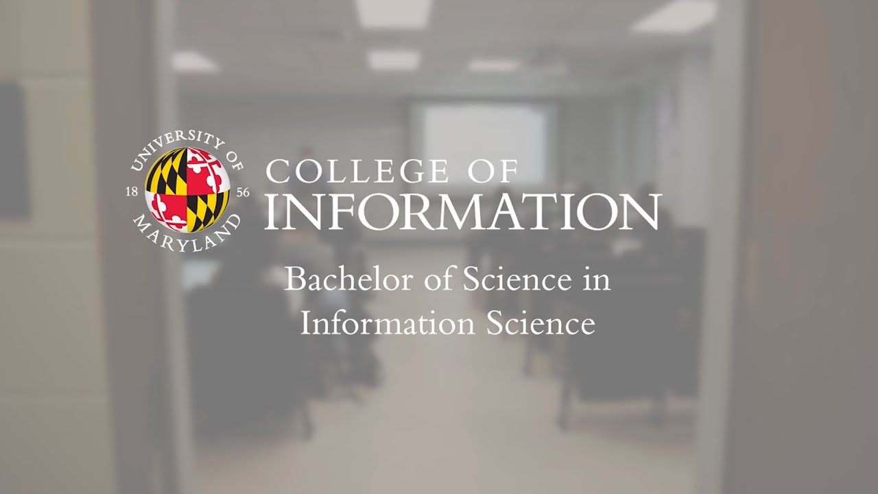 Bachelor of Science in Information Science (InfoSci) at University of Maryland, College Park