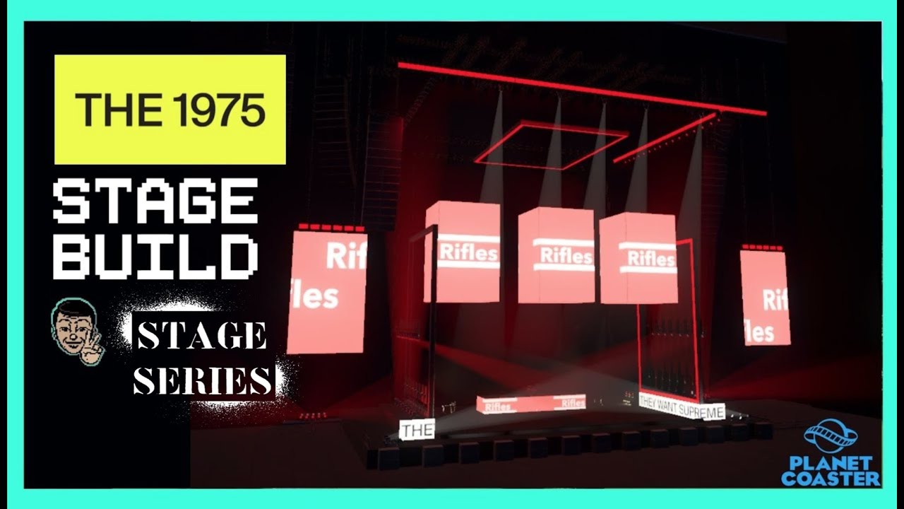 THE 1975 STAGE! Planet Coaster STAGE SERIES