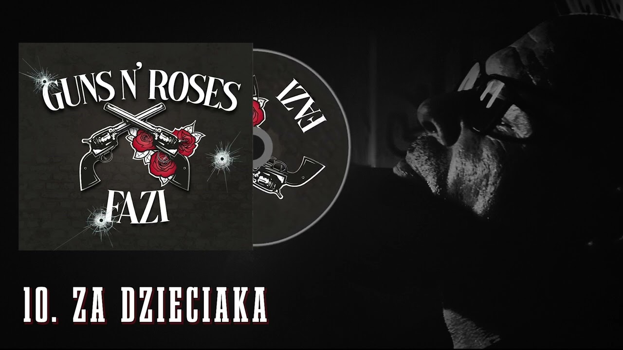 Fazi - ZA DZIECIAKA (Guns N' Roses 2021)
