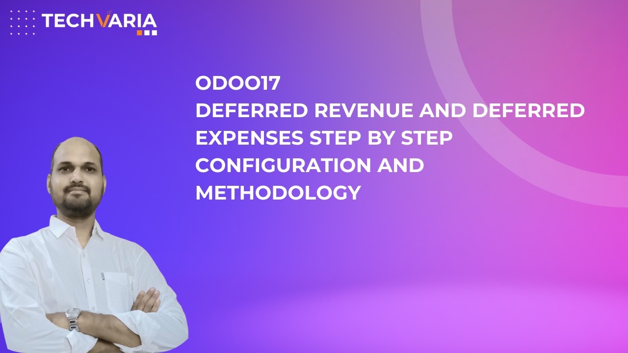 Odoo17 Deferred Revenue and Deferred Expenses Configuration and Methodology