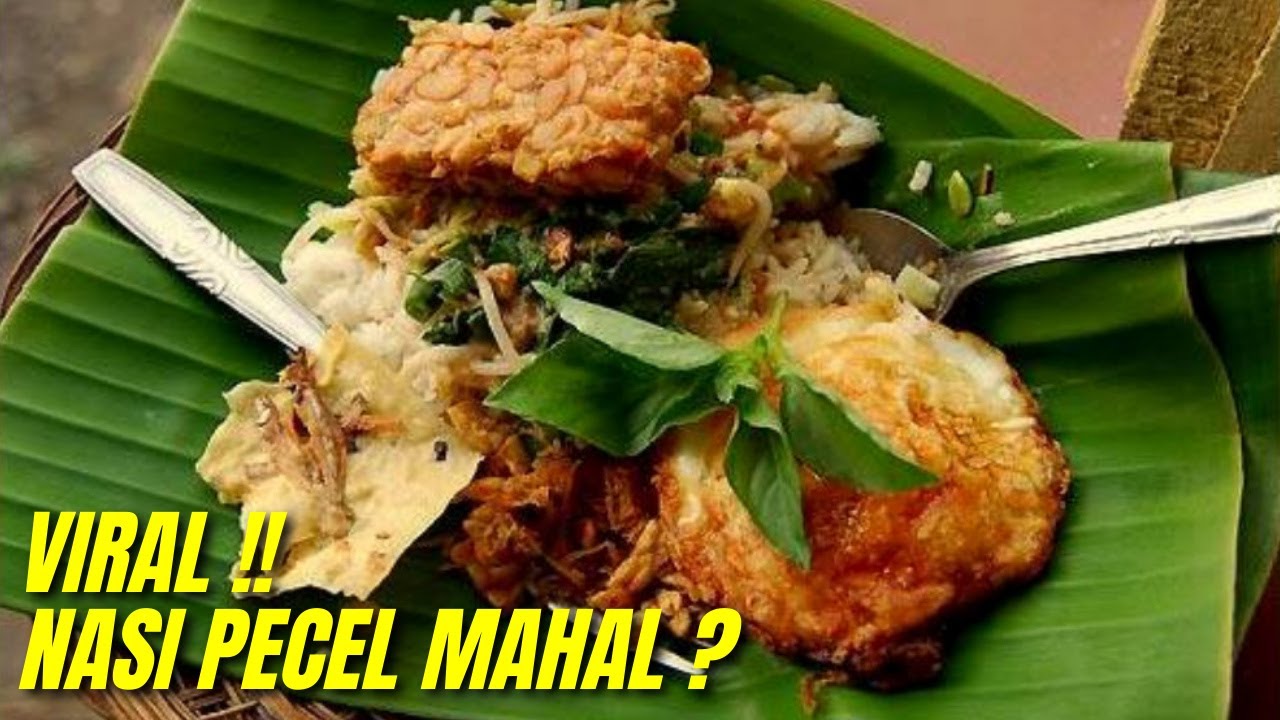 Mahal Banget Nasi Pecel Rp 45.000 ! Kediri Ricuh Gara - Gara Harga Nasi Pecel 45 Ribu