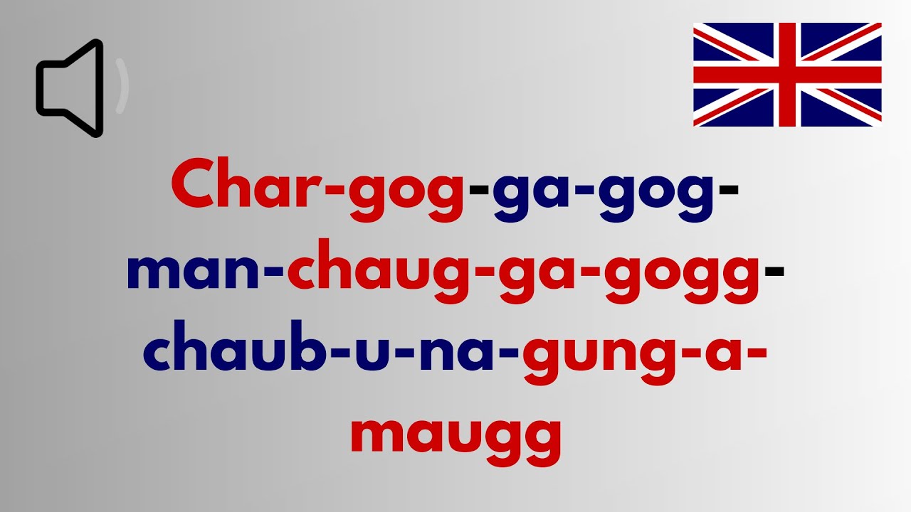 Как произносится Chargoggagoggmanchauggauggagoggch 🤪